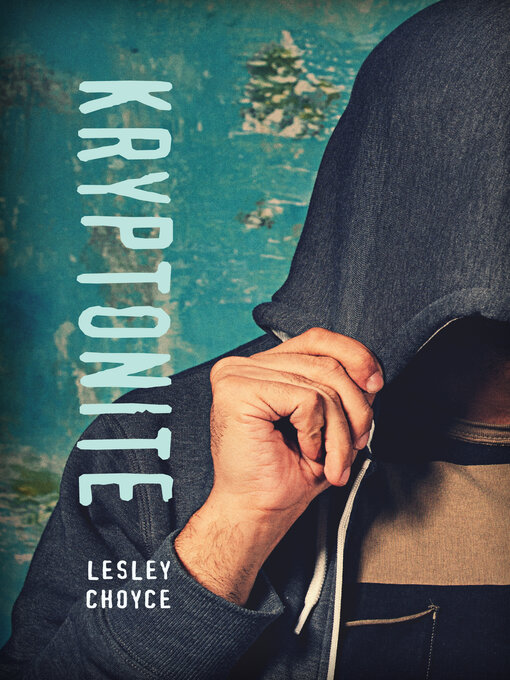 Title details for Kryptonite by Lesley Choyce - Available